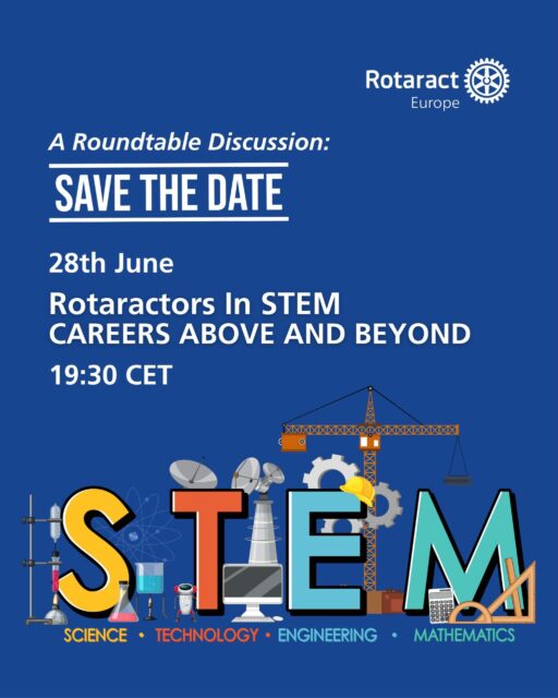 🚀 The 2nd edition of our STEM series is here!  Join us for Rotaractors in STEM: Careers Above and Beyond, an inspiring online roundtable discussion where Rotaractors will share their career journeys, experiences, challenges, and opportunities in the world of STEM.  🗓️ 28th June
🕢 19:30 CET
💬 Online Roundtable Discussion  Save the date and get ready to explore what lies above and beyond STEM careers!